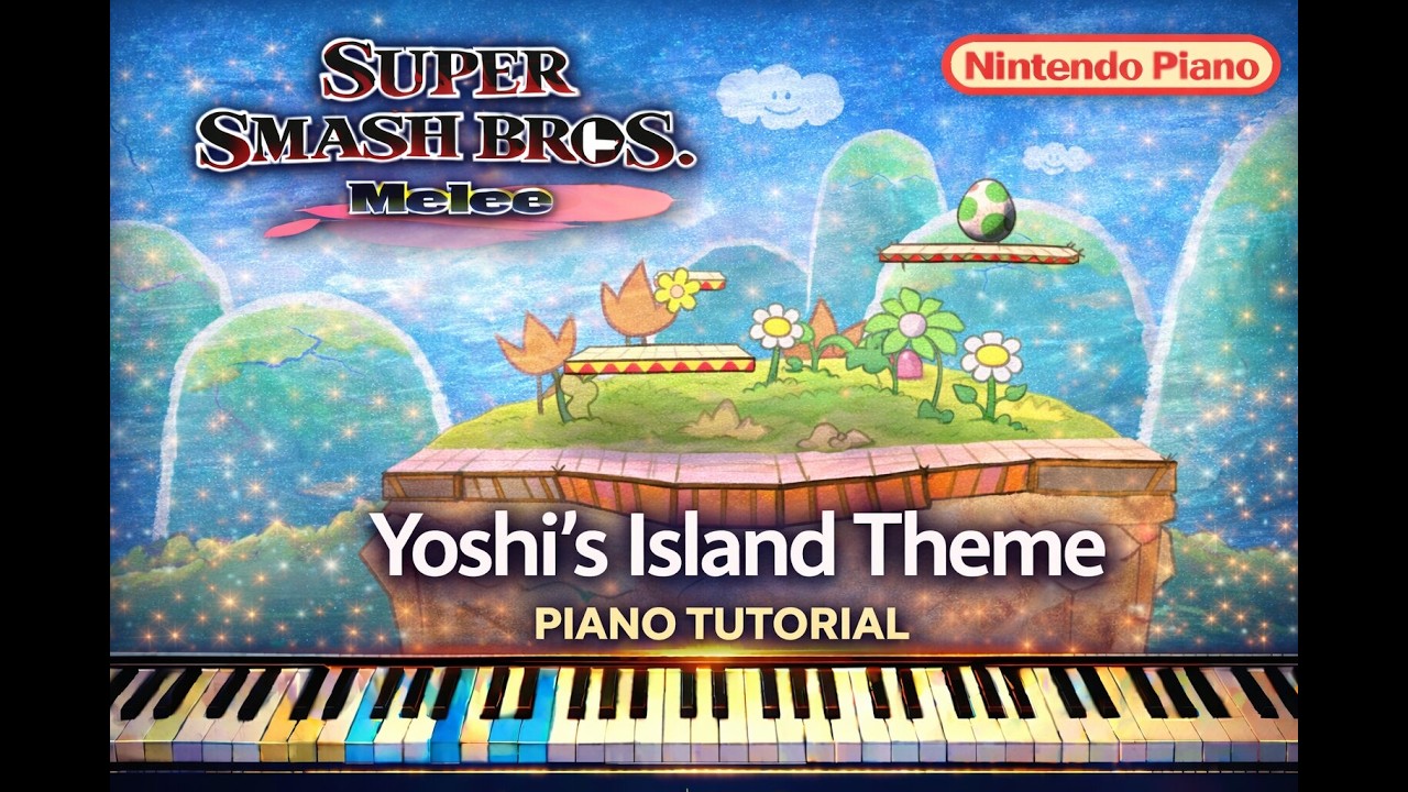 Super Smash Bros. Melee - Yoshi's Island Theme Piano Tutorial With Sheet Music