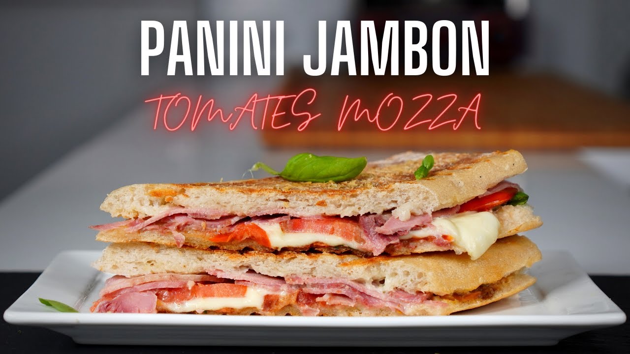 PANINI JAMBON MOZZARELLA AUX TOMATES DU JARDIN -- FOOD IS LOVE