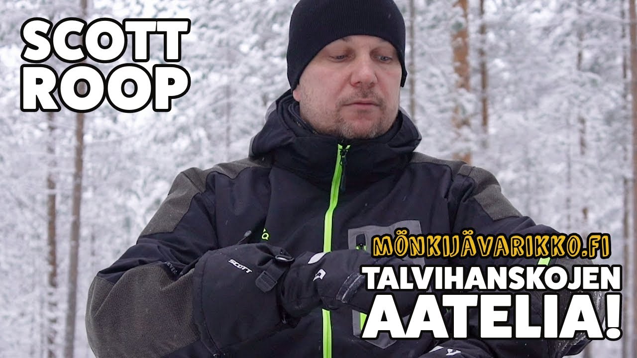 SCOTT ROOP! - Talvihanskojen aatelia!