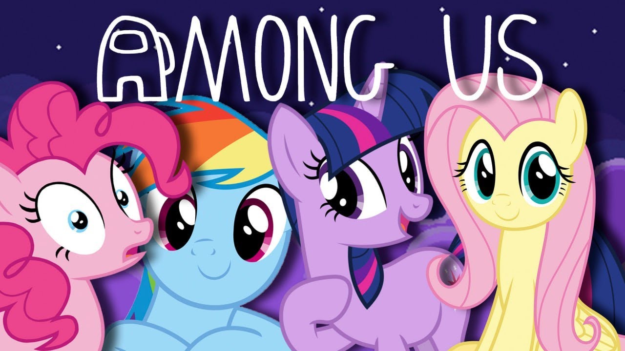 My Little Pony Play Among Us