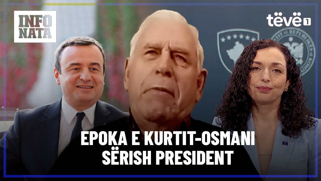 INFO BISEDA-‘EPOKA E KURTIT-OSMANI SËRISH PRESIDENTE-OPOZITA NËN NIVEL’-Azem Vllasi, Analist politik