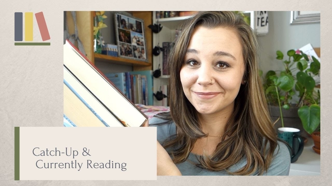 Hey there! | Catch-Up & Currently Reading