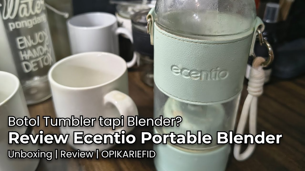 Jadi ini Botol Tumbler atau Blender? Ecentio Portable Blender Review!