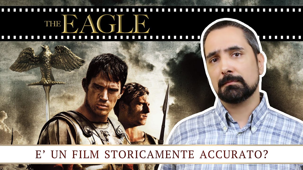 The Eagle: Analisi Storica