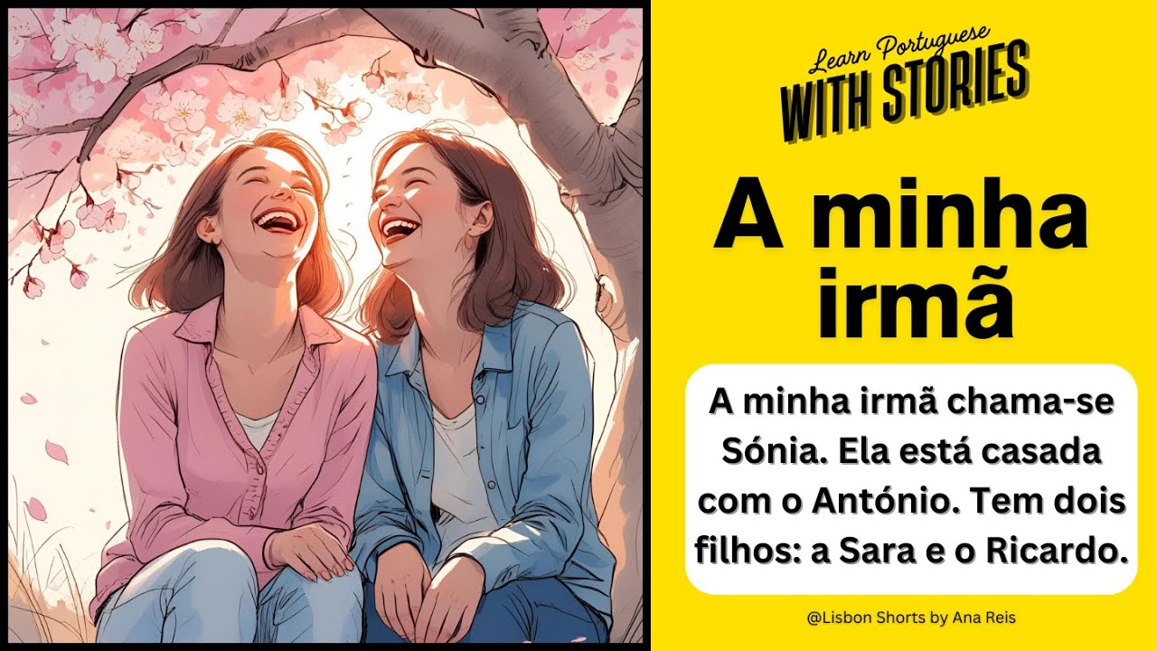 Improve Your European Portuguese Pronunciation 🇵🇹 | Short Story (A1–A2): “A minha irmã”