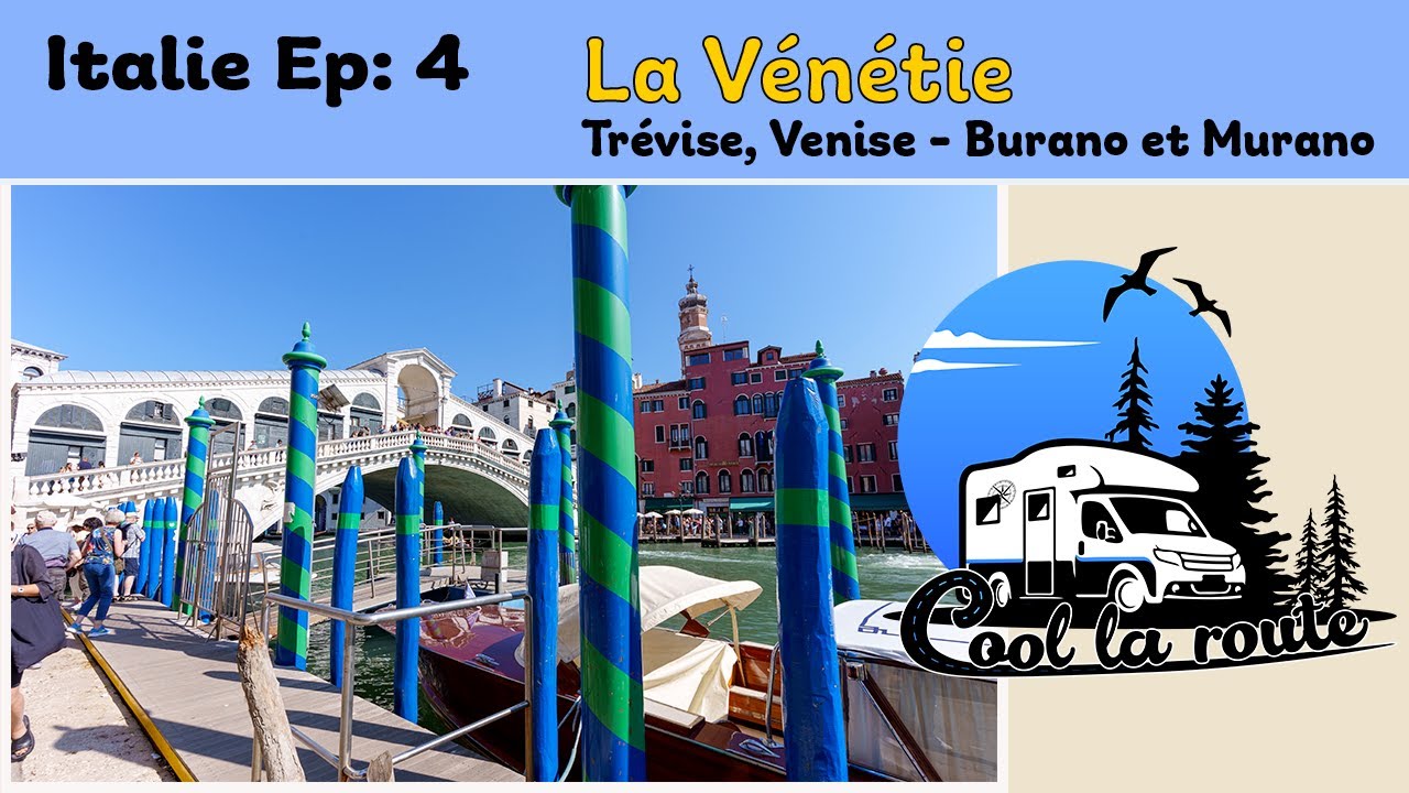 Italie - A la découverte de Trévise et de la lagune de Venise Ep : 4