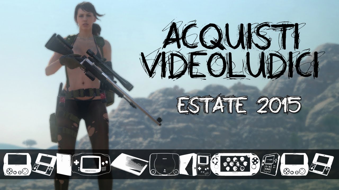 ACQUISTI VIDEOLUDICI #13 - Estate 2015