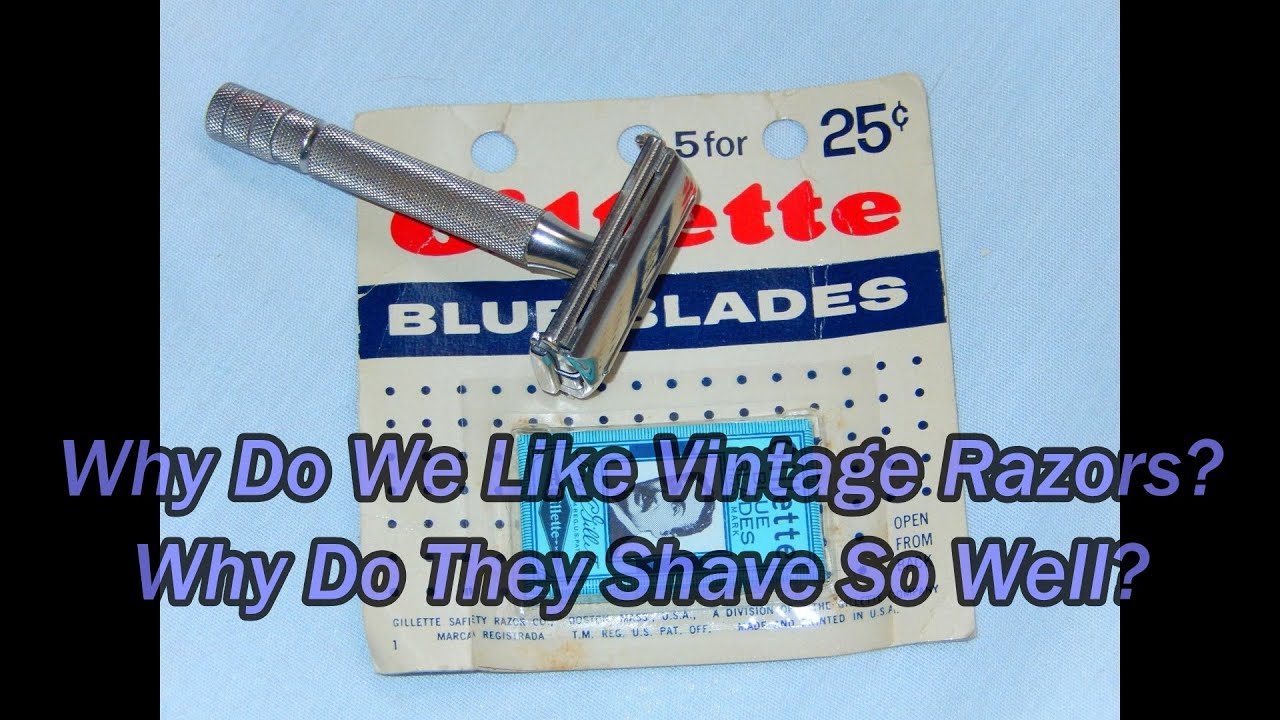 Why Do We Like Vintage Razors? Why Do They Shave So Well?