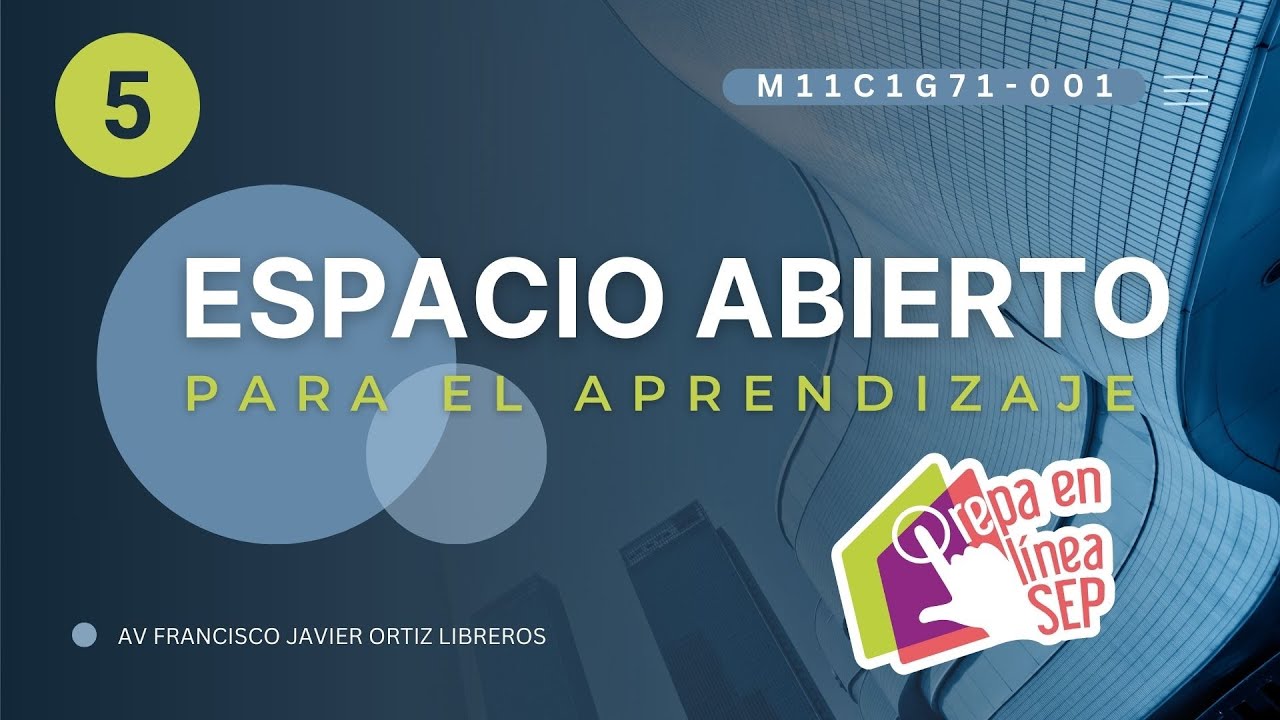 Espacio Abierto Para el Aprendizaje 05 M11C1G71-001