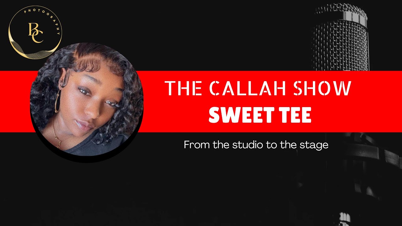 THE CALLAH SHOW / SWEET TEE