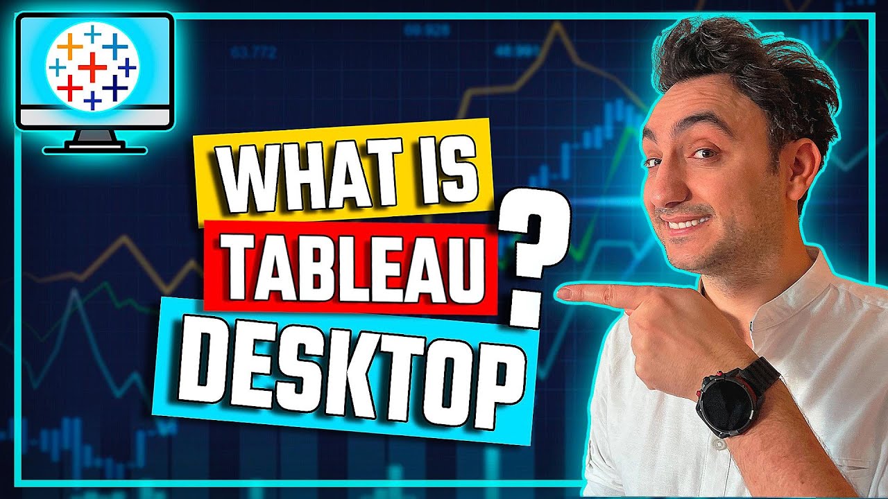 What is Tableau Desktop? | #Tableau Course #9