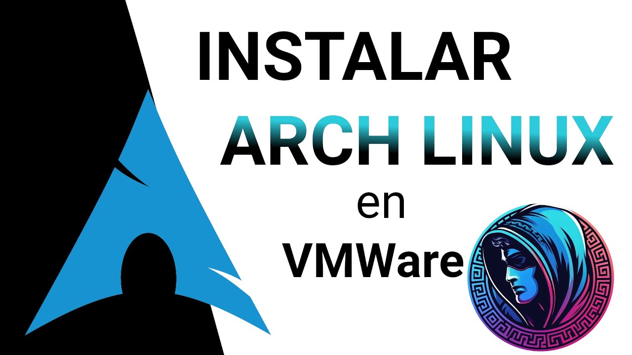 Arch Linux en VMWare: Tutorial Completo de Instalación para Principiantes
