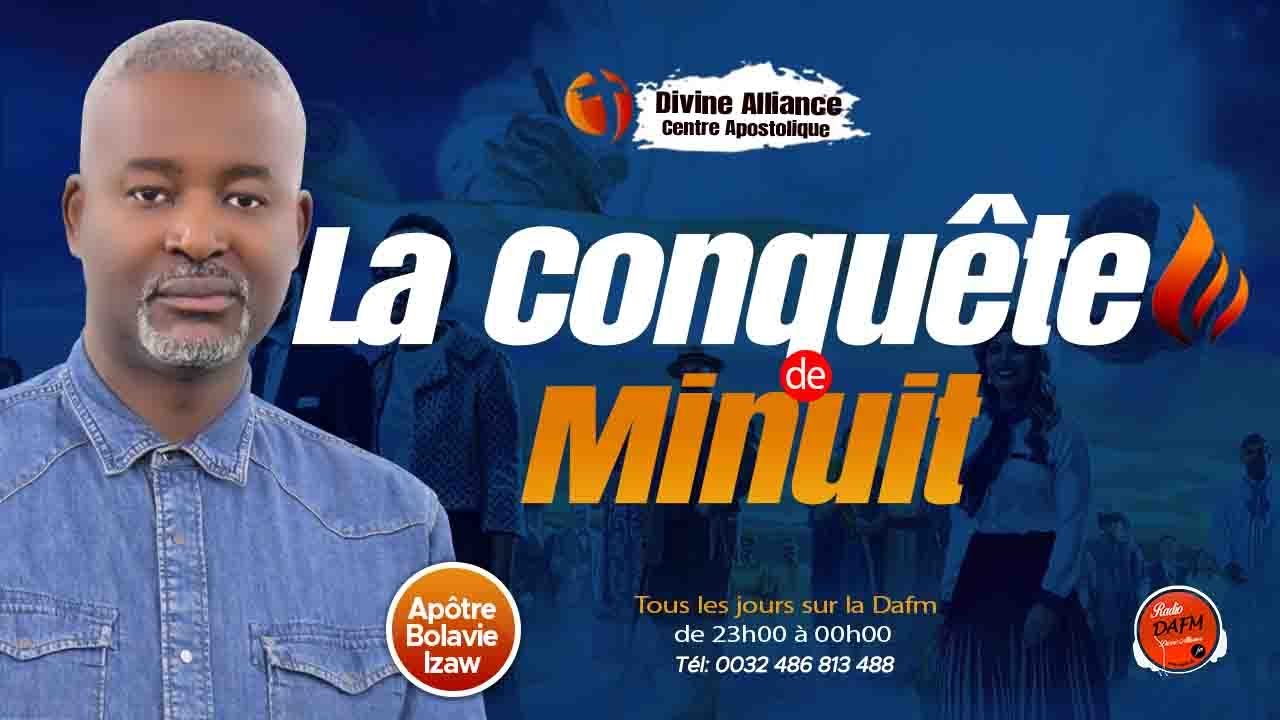 La Conquête de Minuit du 02 Mars 2026 // Bolavie Izaw Apôtre