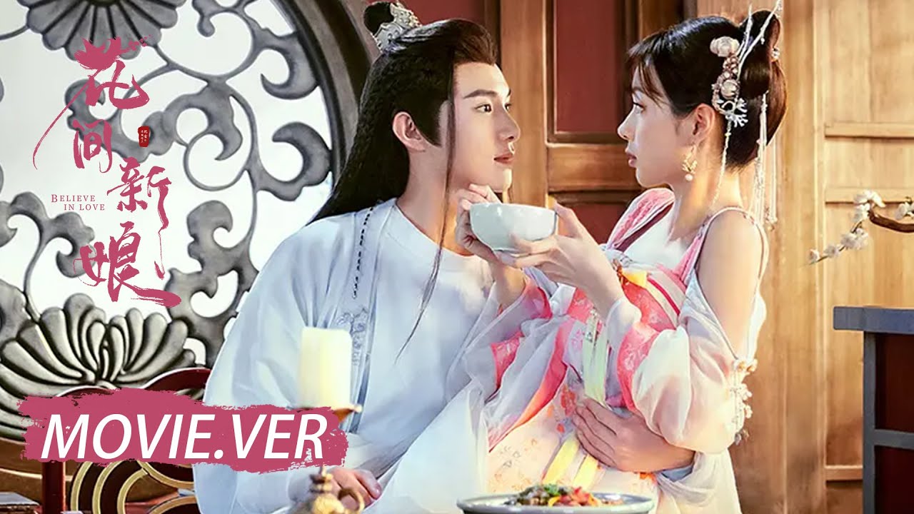 【New Edition】Believe in Love - Movie Ver. | Huang Sheng Chi, Zheng He Hui Zi | Romance Fantasy