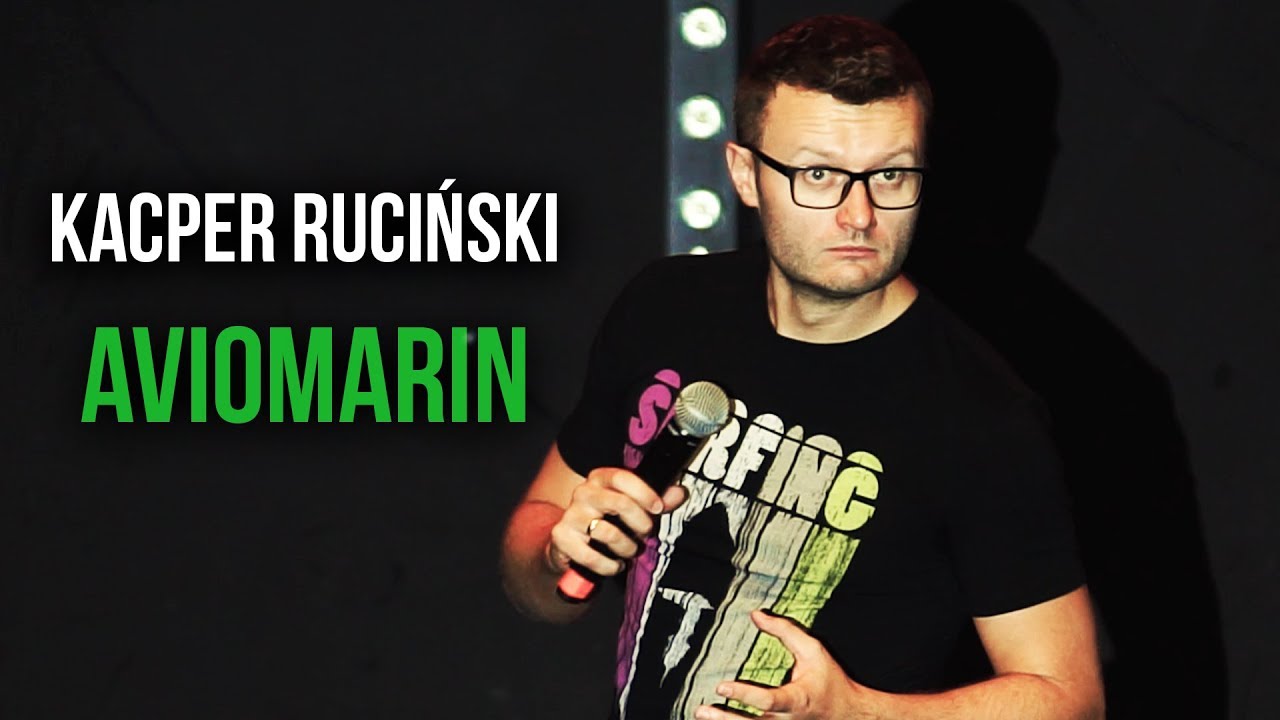 Kacper Ruciński - AVIOMARIN | Stand-Up | 2019