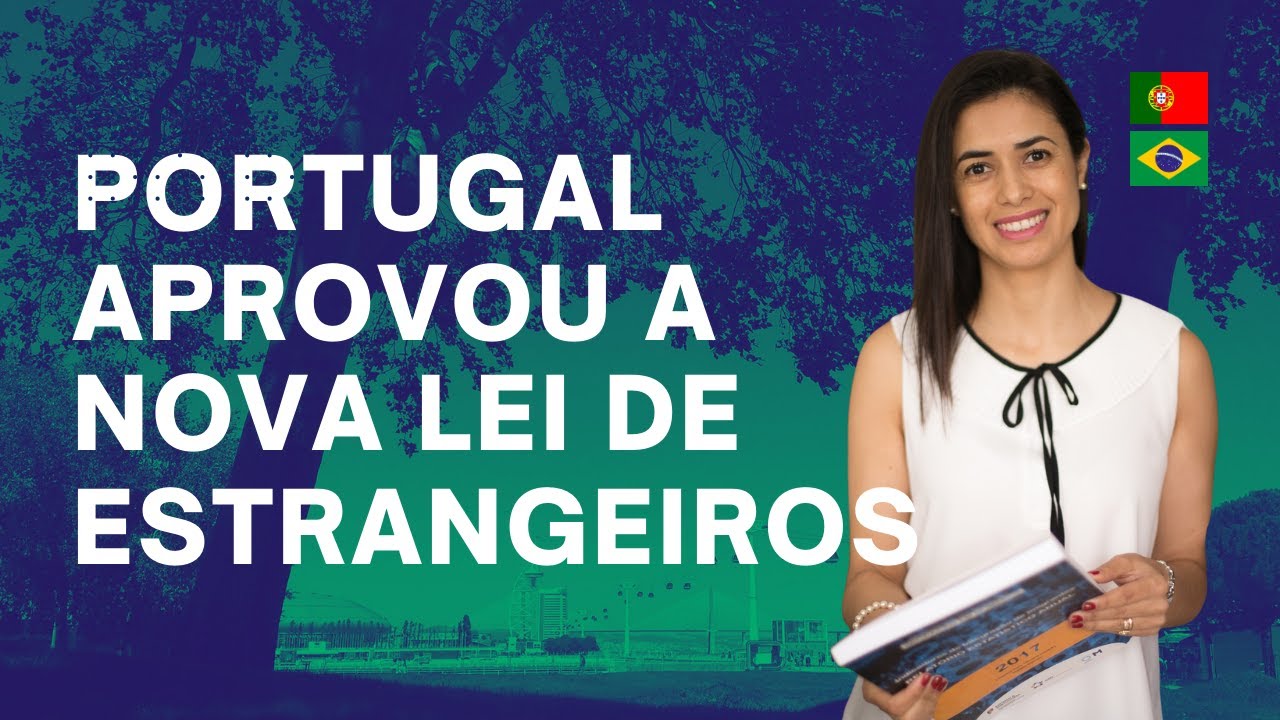 Nova Lei De Estrangeiros Em Portugal: O Que Muda E Como Seguir Com O Seu Processo
