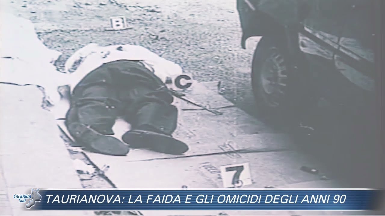 A CALABRIA SUD LA FAIDA DI TAURIANOVA