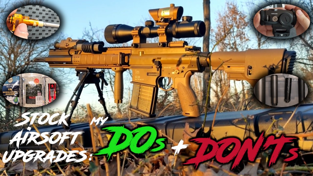 Upgrading Your Stock Airsoft Replica: My DOs and DON'Ts