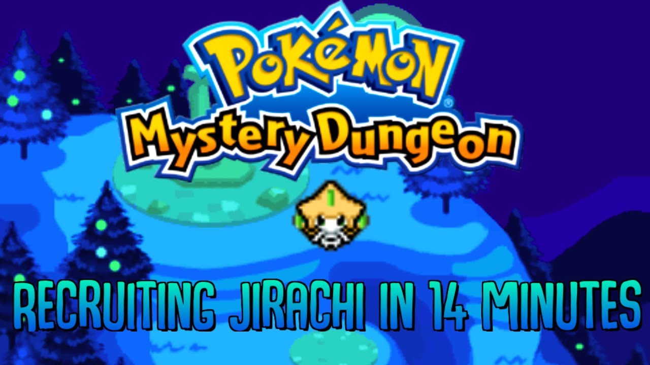[PMD] Blue Rescue Team: Recruiting Jirachi in 14:34