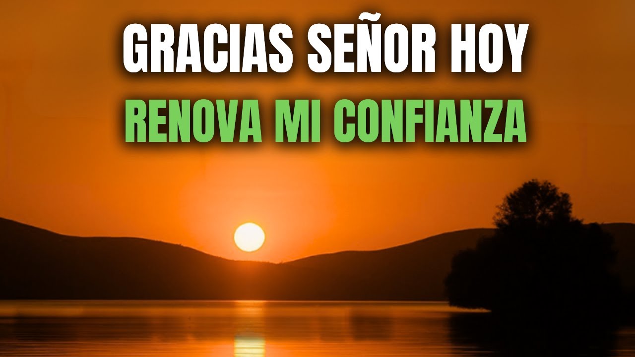 Oración de la Mañana | Empezar tu Día con Gratitud Profunda y Confianza en Dios