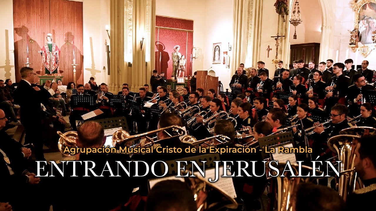 ENTRANDO EN JERUSALÉN | AM Cristo de la Expiración - La Rambla