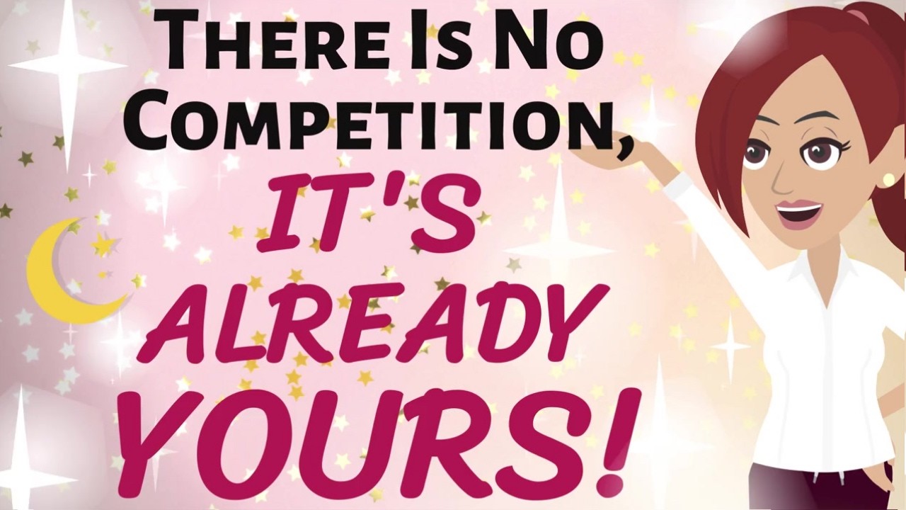 Abraham Hicks ✨ THERE IS NO COMPETITION ~ IT'S ALREADY YOURS! 💕✨🎉🌟 Law of Attraction