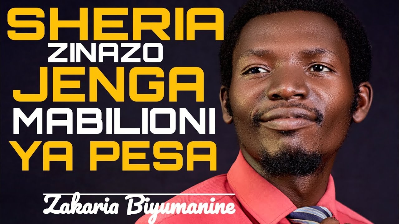 SHERIA ZINAZOJENGA MABILIONI YA PESA | Zakaria Biyumanine #DailyWisdomSeries