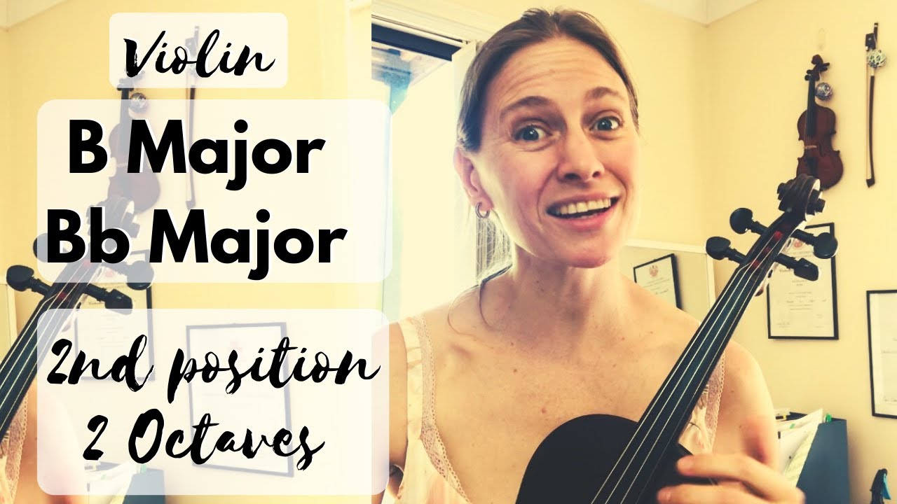B Flat Major Scale Violin 2 Octaves, B Major Scale Violin, Violin 2nd Position
