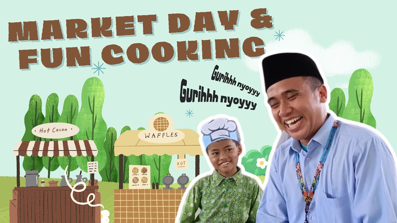 ASYIKNYA MASAK BERSAMA GURU GURU | Fun Cooking & Market Day 2024 | SDIT DAARUL ILMI CIKARANG