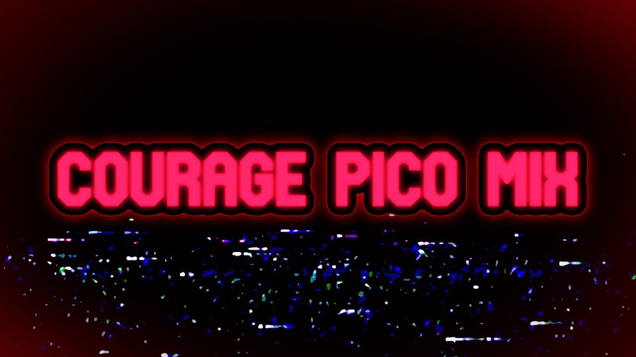 Friday Night Funkin' Corruption Insanity | Courage | PICO - MIX