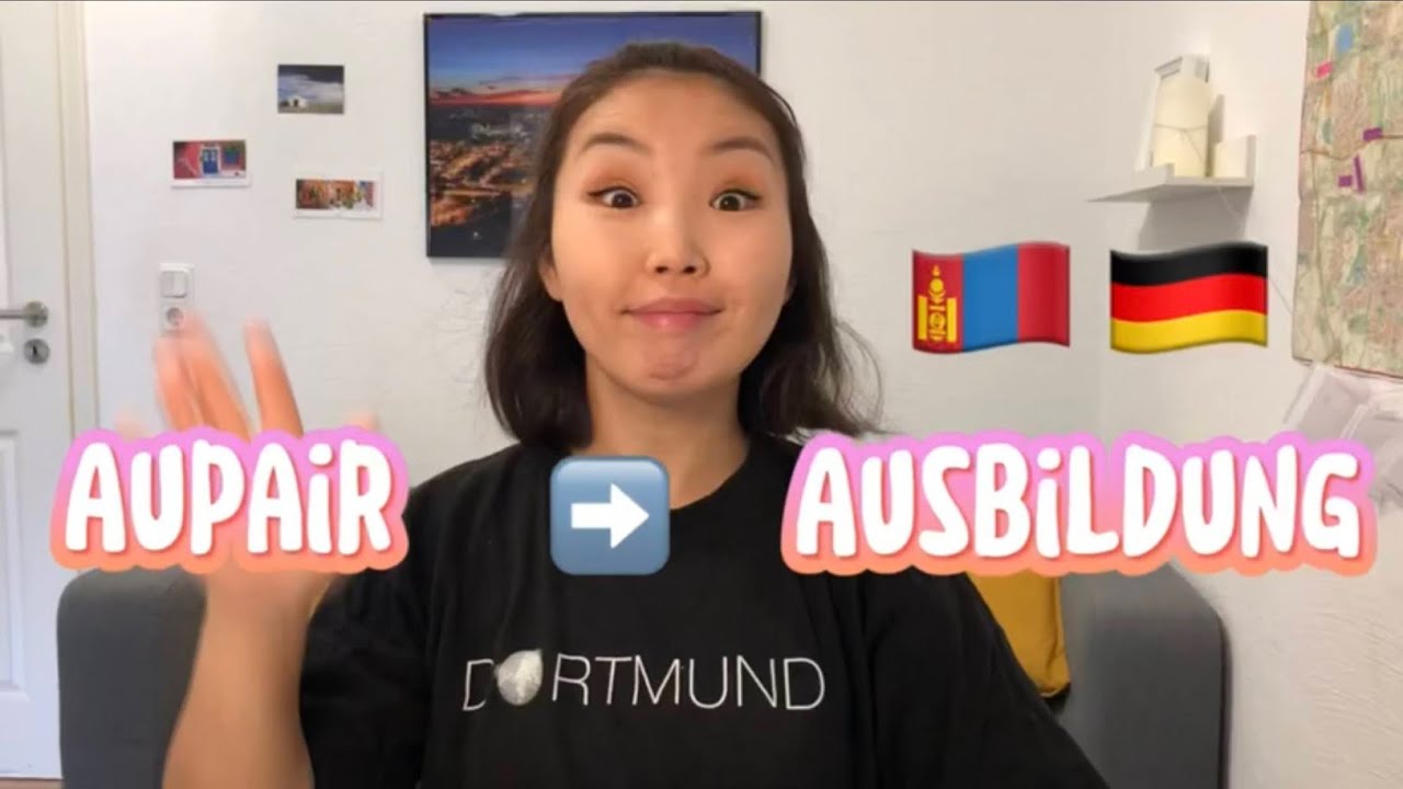 Aupair, Ausbildung тухай 🇩🇪🇲🇳