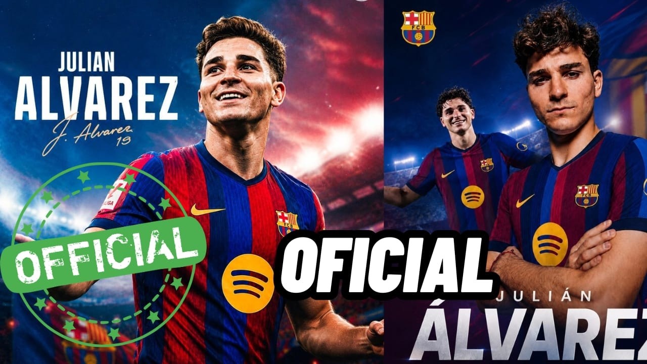 OFICIAL - JULI&Aacute;N &Aacute;LVAREZ EN BARCELONA - YA ES JUGADOR DEL FC BARCELONA