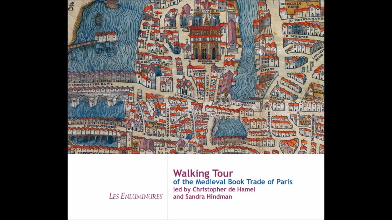 PODCAST - Walking Tour of the Medieval Book Trade with Sandra Hindman & Christopher de Hamel