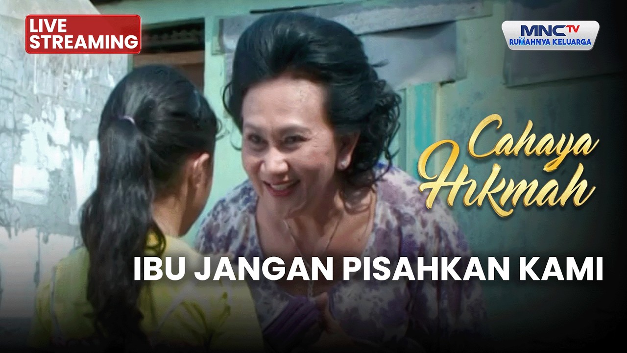 🔴IBU JANGAN PISAHKAN KAMI | LIVE CAHAYA HIKMAH | 16 FEBRUARI 2026
