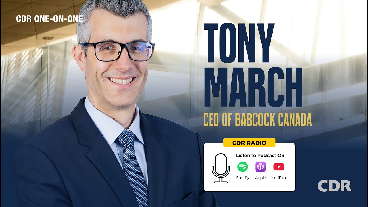 Tony March, Babcock Canada 🎙️ CDR Radio Episode 57
