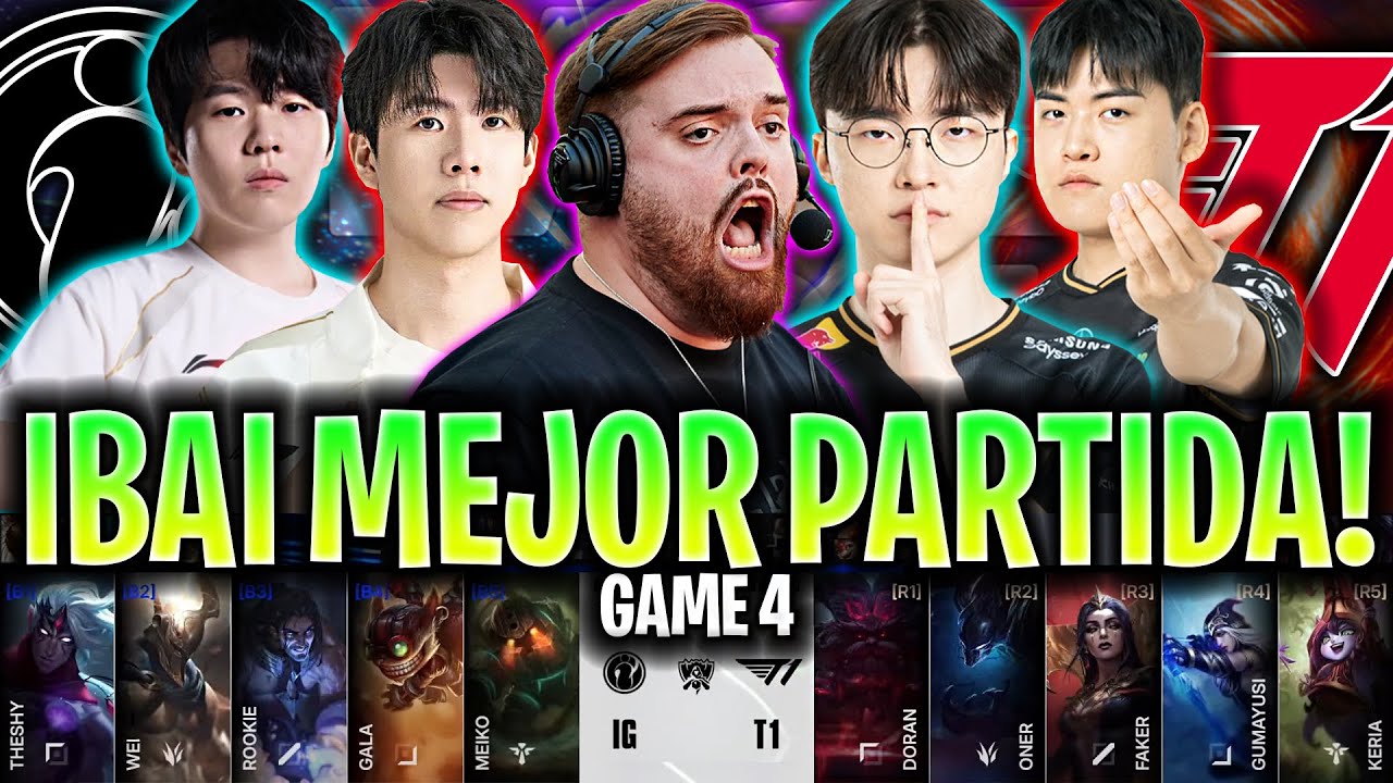 IBAI CASTEA LA MEJOR PARTIDA DE T1! 😱VAN AL MUNDIAL?🔥 | IG vs T1 Game 4 WORLDS 2025 PLAY-IN IBAI