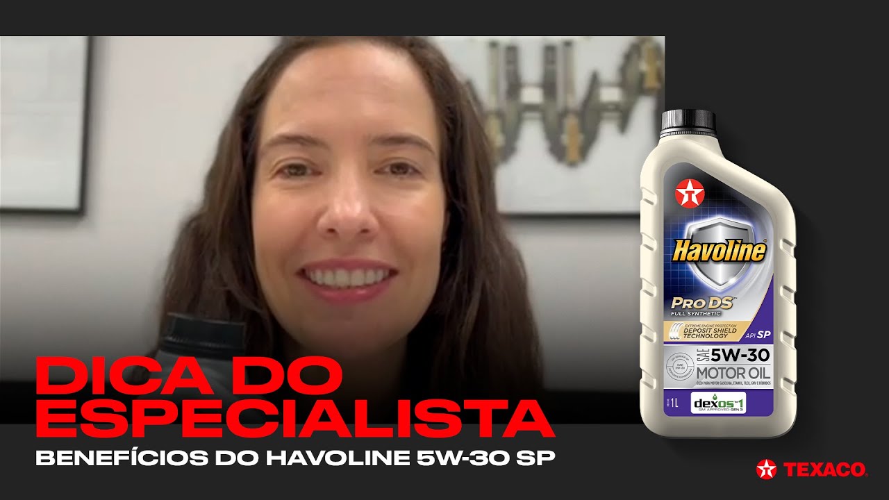 Dica do Especialista Texaco - Havoline PRO DS 5W-30 API SP