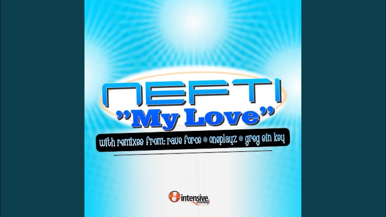 My Love (Rave Force Remix)