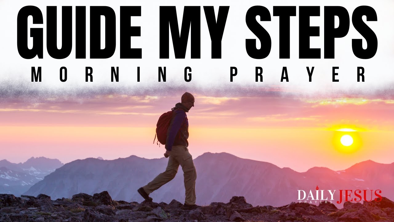 Pray This for Daily Guidance & Protection | Powerful Morning Prayer