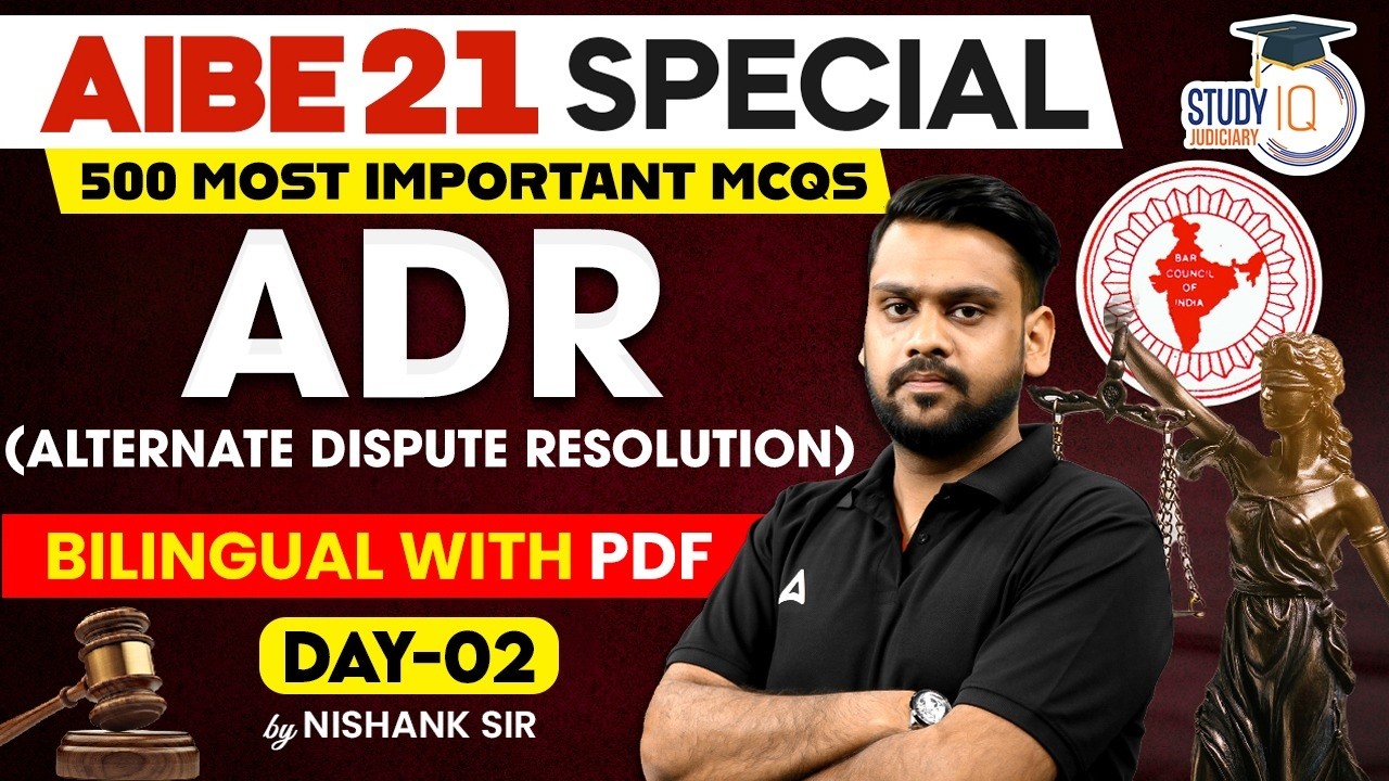 AIBE 21 ADR Marathon | 500 Most Important MCQs | Alternate Dispute Resolution | Day-02 | Nishank Sir