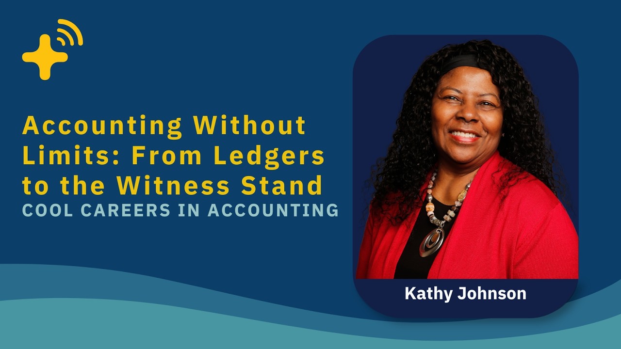 Accounting Without Limits: From Ledgers to the Witness Stand - Cool Careers in Accounting Ep. 28