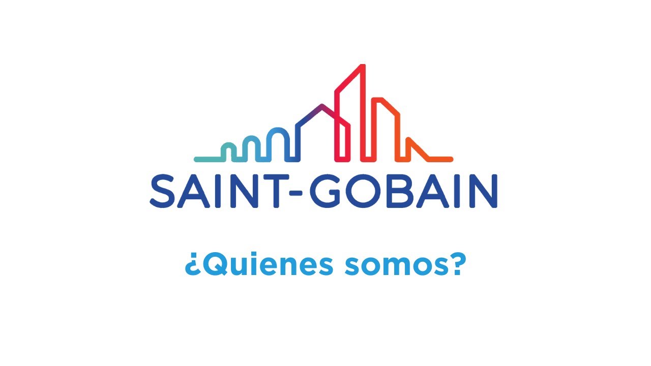 &iquest;Qui&eacute;n es Saint-Gobain?