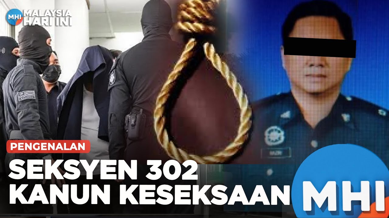 Pengenalan: Seksyen 302 Kanun Keseksaan | MHI (28 Disember 2023)