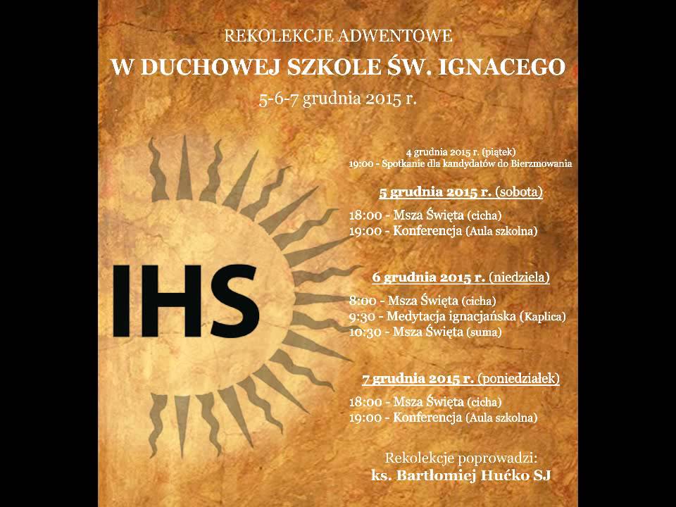 W DUCHOWEJ SZKOLE ŚW. IGNACEGO - ks. Bartłomiej Hućko SJ - Rekolekcje adwentowe - 5 grudnia 2015 r.