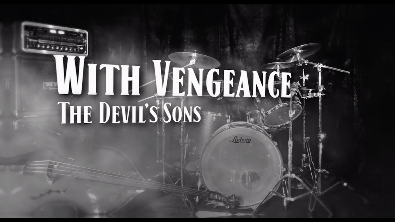 The Devil's Sons - With Vengeance