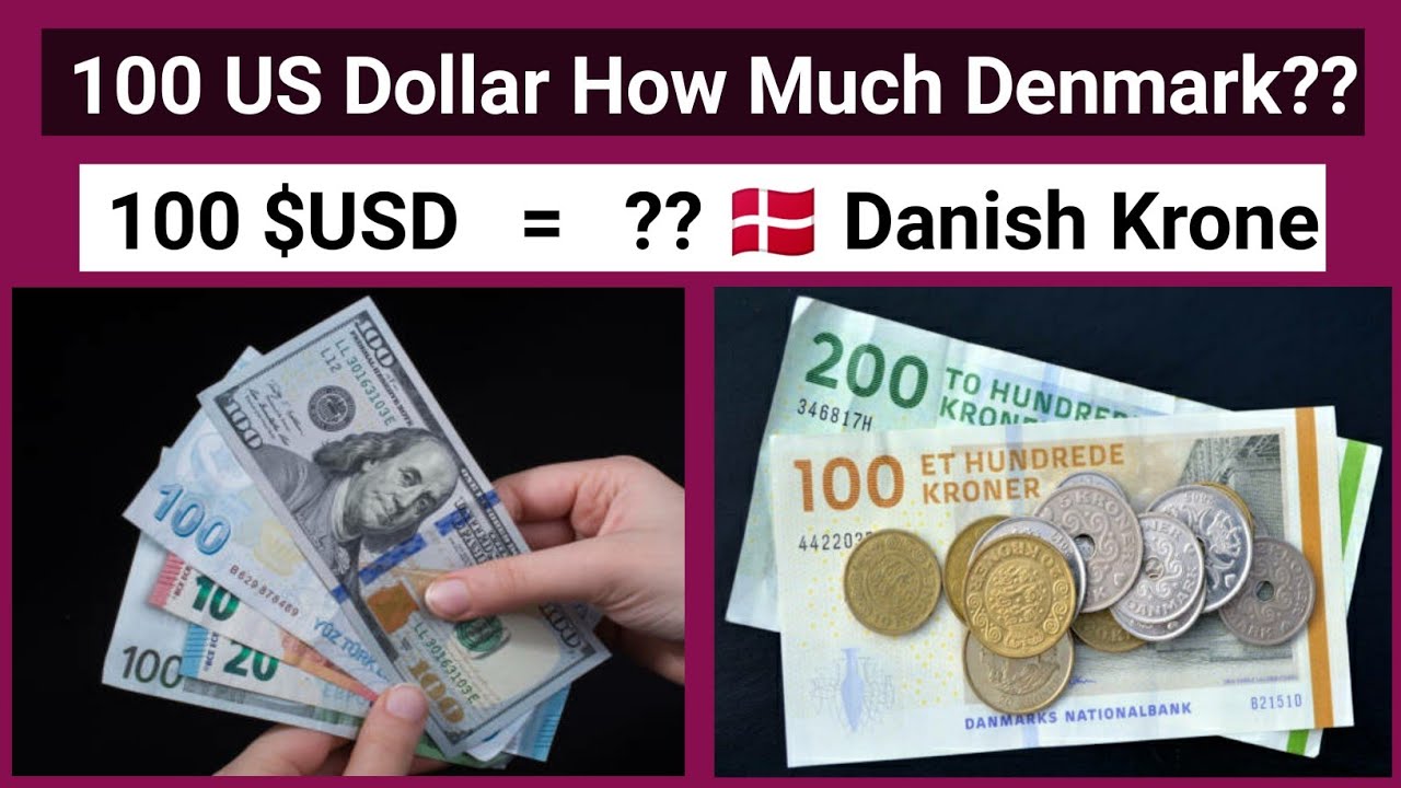 100 United States Dollar How much Denmark Currency | 500 Dollar in Denmark Danish Krone