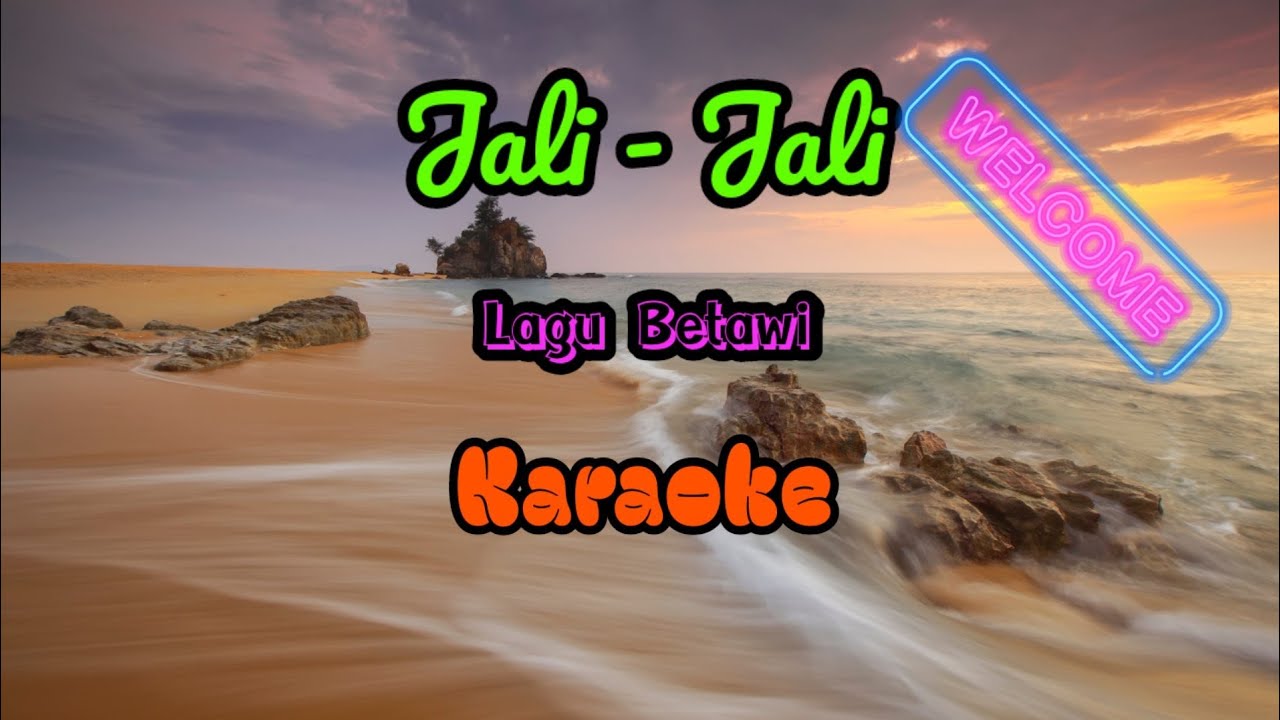 Jali - Jali - Lagu Betawi - Karaoke