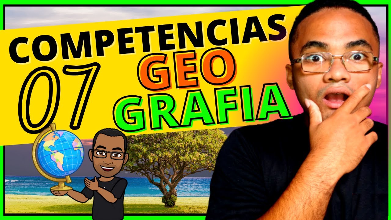 COMPETENCIAS ESPECIFICAS De GEOGRAFIA Para O ENSINO FUNDAMENTAL, COMPETENCIAS ESPECIFICAS GEOGRAFIA