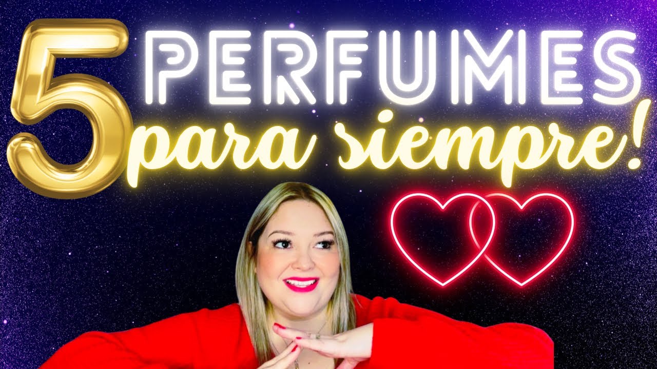 🔝5️⃣ Perfumes para siempre !🙌🏻🥳🎊🤩 una decisión muy difícil 😣 #perfumesmujer #perfumaticamx