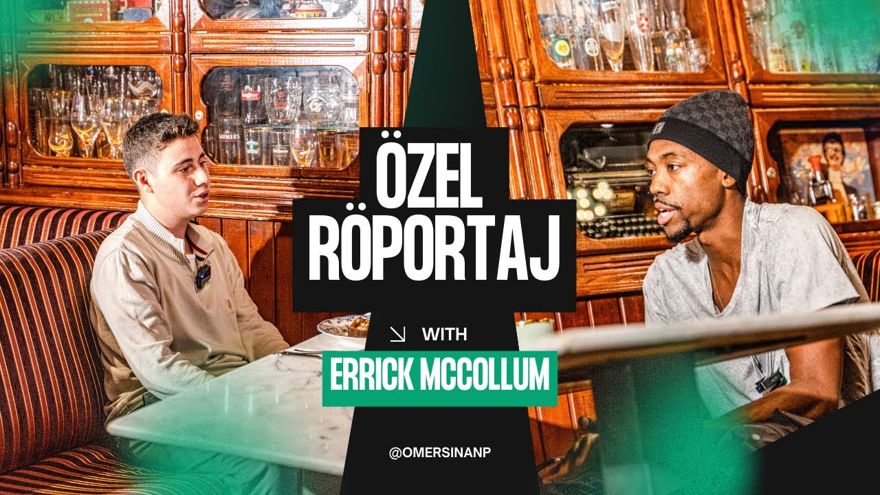 ERRICK MCCOLUM ÖZEL RÖPORTAJI!